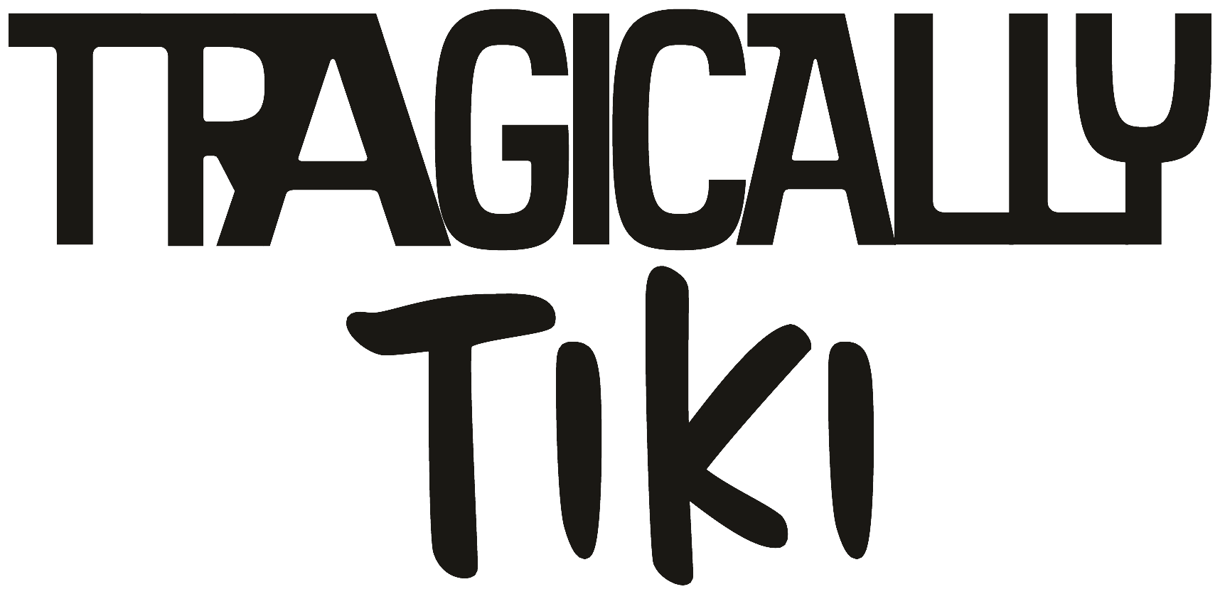 Tragically Tiki